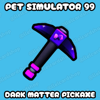 Pet Simulator 99 - Dark Matter Pickaxe