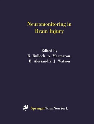 Neuromonitoring in Brain Injury R. Bullock (u. a.) Taschenbuch viii Englisch