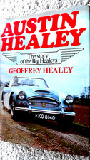 AUSTIN HEALEY: THE STORY OF THE BIG HEALEYS / Geoffrey Healey (1977)