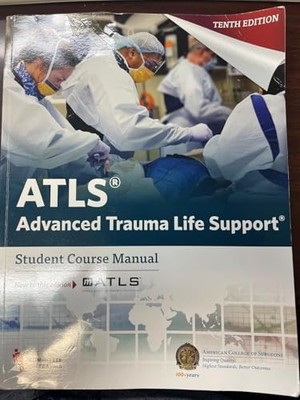 ATLS Advanced Trauma Life Support 10th Edition Student Course Man by  0996826238