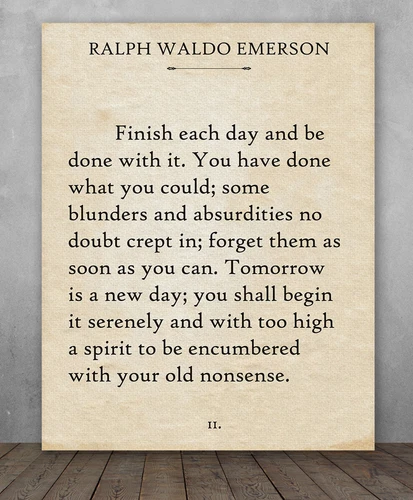 Poster - Ralph Waldo Emerson - Finish Each Day -Choose Unframed Poster or Canvas