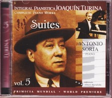 Antonio Soria: Turina: Complete Piano Works Vol 5 - Suites New and Sealed CD