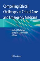 Compelling Ethical Challenges In Critical Care And Emergency Medicine Andrej Mic