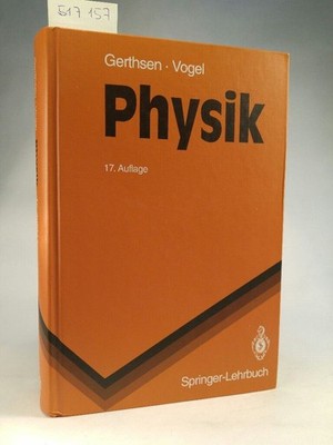 Physics a textbook for use alongside lectures Gerthsen, Christian and Helmu