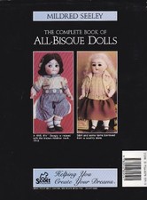 The Complete Book of All-Bisque Dolls, Seeley, Mildred