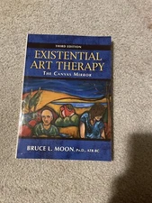 Existential Art Therapy: The Canvas Mirror by Bruce L. Moon