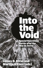 Into the Void: Special Operations Forces after the War on Terror | Hardcover