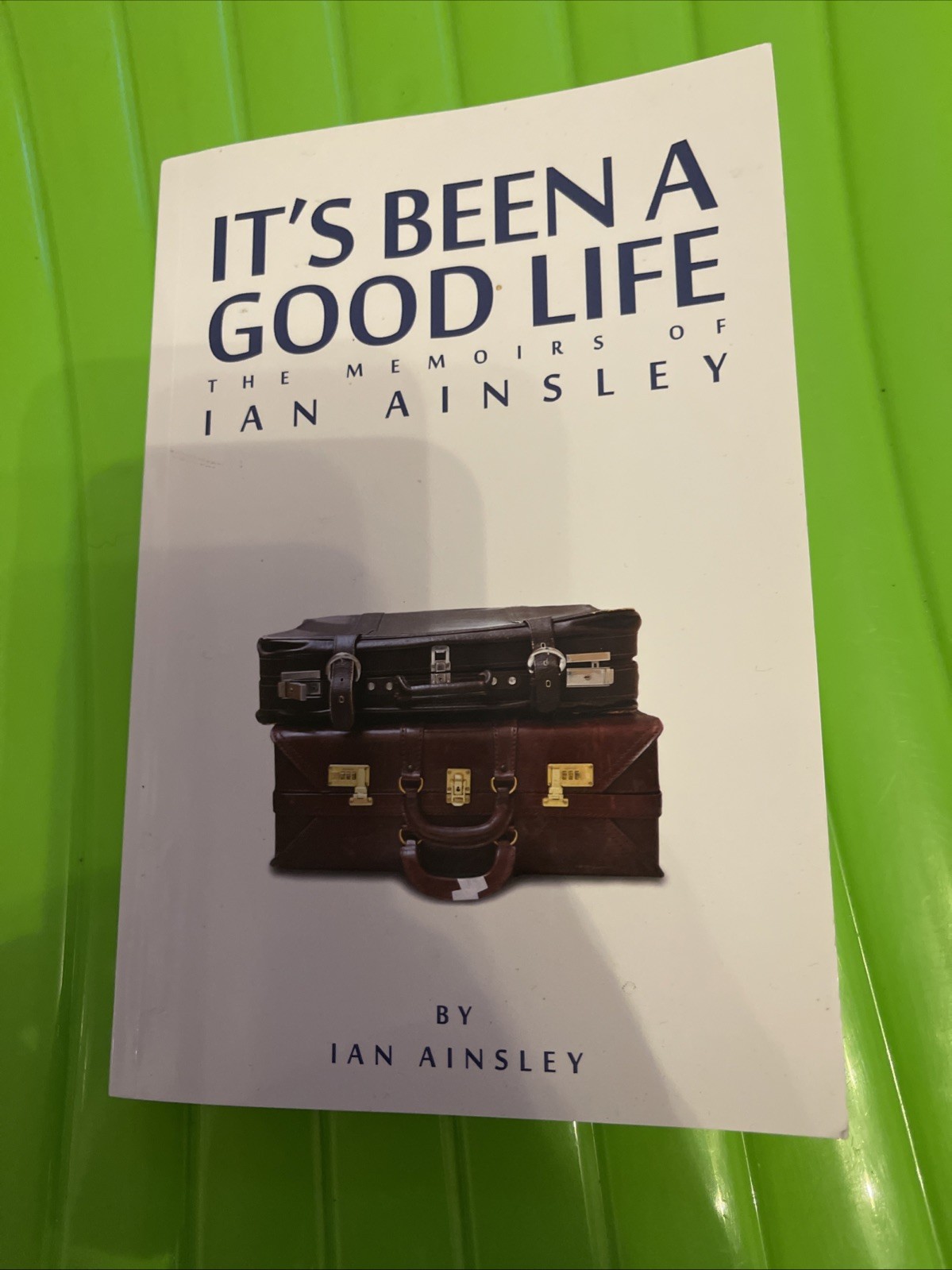 It's Been a Good Life by Ian Ainsley (2016, Trade Paperback)