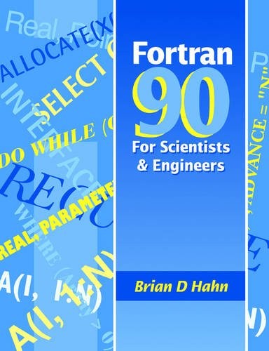 FORTRAN 90 for Scientists and Engineers Hahn Paperback Butterworth-Heinemann
