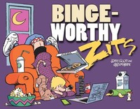 Bingeworthy | Jerry Scott (U. A.) | A Zits Treasury | Taschenbuch | Zits | 2022