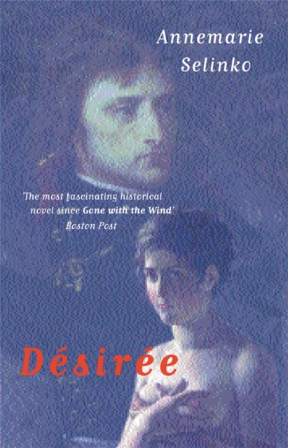 Desiree by Annemarie Selinko (Paperback Book)