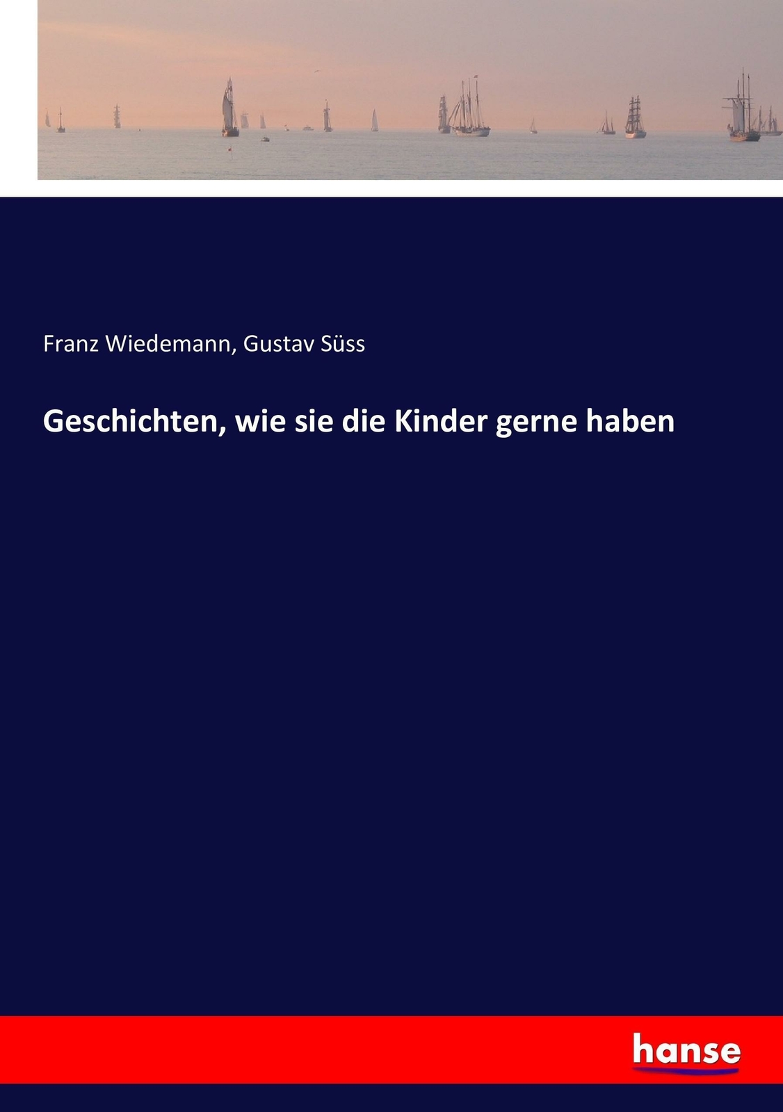 Thumbnail - Geschichten, Wie Sie Die Kinder Gerne Haben | Buch | 9783743460317