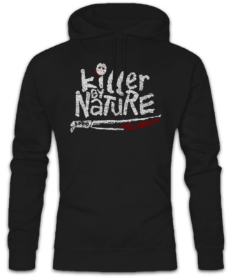 Killer By Nature Hoodie Kapuzenpullover Friday the Freitag der