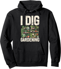 I Dig Gardening Gardener Home Garden Planting Florist Pullover Hoodie