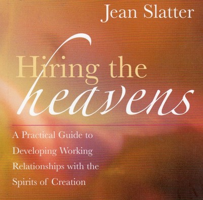 Hiring the Heavens: A Practical Guide to Developing Working Relationships wi...