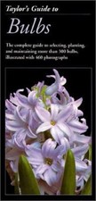 Taylor's Guide to Bulbs by Norman Taylor