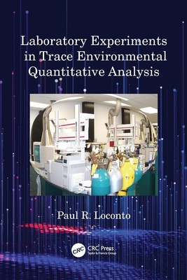 Laboratory Experiments in Trace Environmental Quantitative Analysis | Loconto