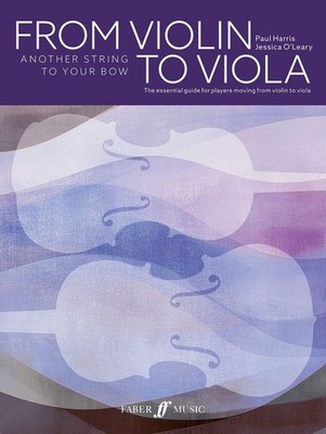 From Violin to Viola: Another String to Your Bow, Paul Harris