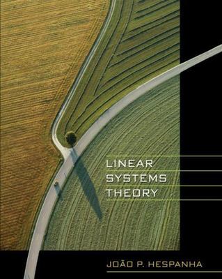 Linear Systems Theory by João P. Hespanha (2009, Hardcover)
