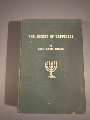 The Secret of Happiness by Rabbi David Miller 1939