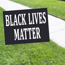 Black Lives Matter Yard Sign With Stake Outdoor Lawn Anti Racism Coroplast Sign