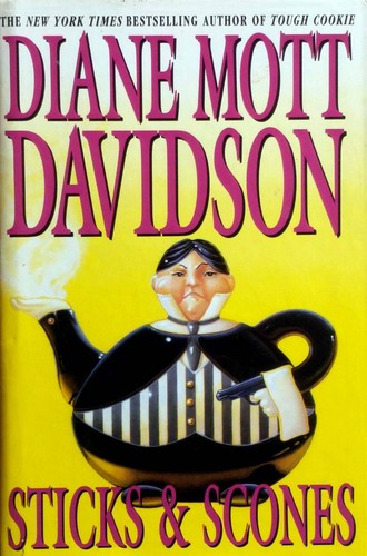 Sticks & Scones (Goldy Bear Culinary Mystery #10) by Diane Mott Davidson / HC