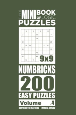 The Mini Book of Logic Puzzles-Numbricks 200 Easy (Volu -  NEW Mykola Krylov 201