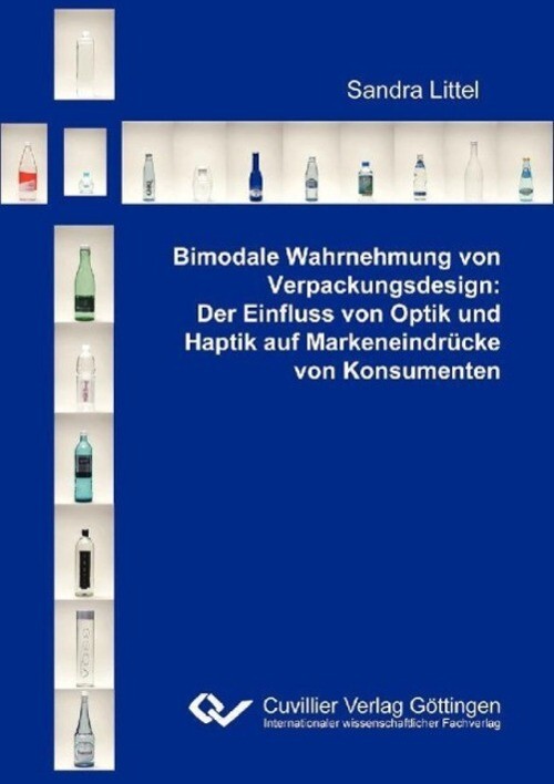 Sandra Littel | Bimodale Wahrnehmung Von Verpackungsdesign: Der