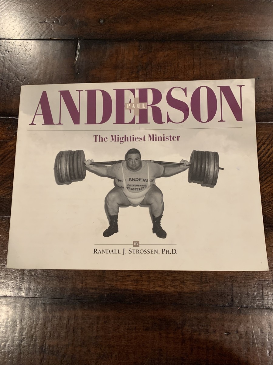 Paul Anderson: The Mightiest Minister, by Strossen SIGNED by Norbert 