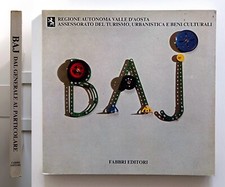 Enrico Baj Dal generale al particolare Fortezza di Bard 1985 Fabbri editori