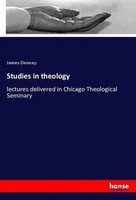 James Denney | Studies In Theology | Taschenbuch | Englisch (2018) | 284 S.