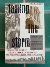 Taming the Storm: The Life and Times of Judge Frank M. Johnson Jr. 1st PB   Bass