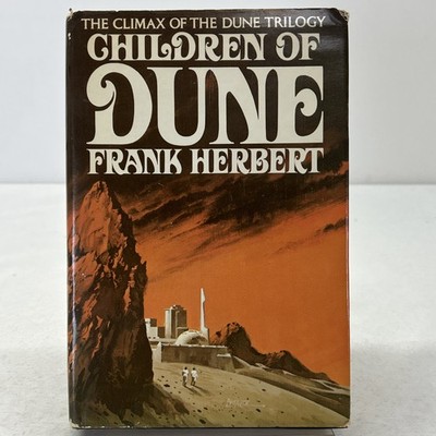 The Climax Of The Dune Trilogy Children Of Dune by Frank Herbert HC 1976 BCE 