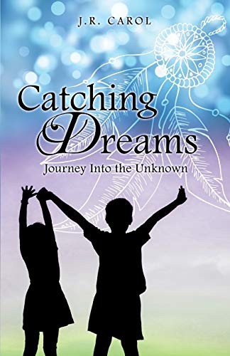 Catching Dreams by J R Carol PAPERBACK 9781498449113 - Image 2