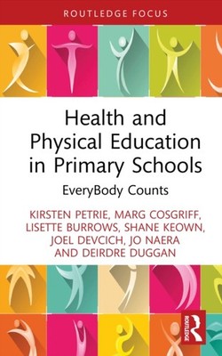 HEALTH AND PHYSICAL EDUCATION IN PRIMAR by PETRIE KIRSTEN Hardback Self Help