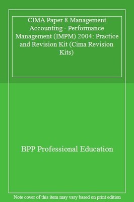 CIMA Paper 8 Management Accounting - Performance Management (IMP