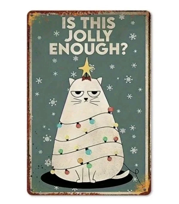 Letrero de hojalata vintage de gato de Navidad "¿Es esto suficiente alegría?" Pared divertida de vacaciones de 7,8x11"  Foto 4 de 4