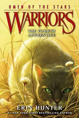 Warriors: Omen of the Stars #1: The Fourth Apprentice by Hunter, Erin 0062382578