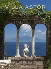 Villa Astor: Paradise Restored on the Amalfi Coast by Suzanne Tise-Isore, Lord Astor, Curt di Camillo (Hardback, 2017)