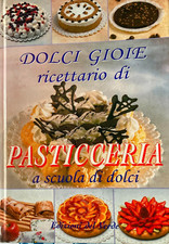 Libro dolci oltre 500 ricette