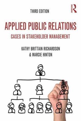 Applied Public Relations : Cases in Stakeholder Management, Paperback by Rich...
