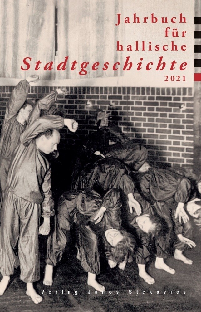 Thumbnail - Ralf Jacob (u. A.) | Jahrbuch Für Hallische Stadtgeschichte 2021 |