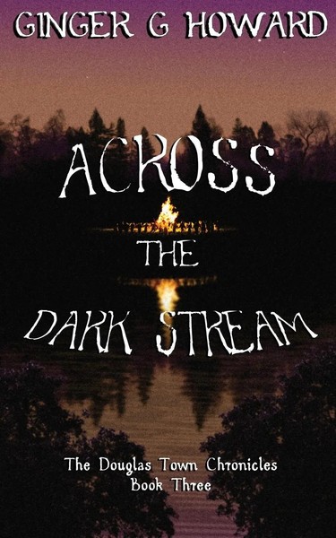 Across The Dark Stream Ginger G. Howard Taschenbuch Kartoniert / Broschiert 2022-image