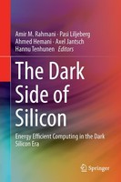 The Dark Side Of Silicon Amir M. Rahmani