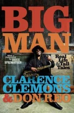 Big Man: Real Life & Tall Tales - Hardcover By Clemons, Clarence - VERY GOOD