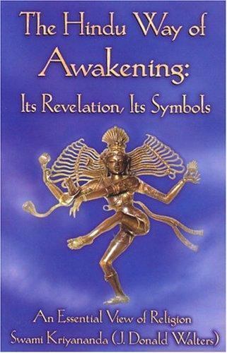 Hindu Way of Awakening : Its Revelation, Its Symbols, Paperback by Walters, J...