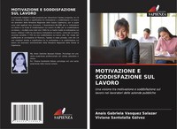 Anais Gabriela Vasquez Salazar (U. A.) | Motivazione E Soddisfazione Sul Lavoro