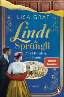Lindt  Sprüngli (Lindt  Sprüngli Saga 2): Zwei Rivalen... | Buch | Zustand gut