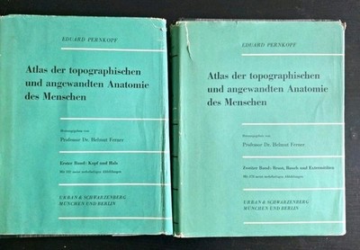 E. Pernkopf: Atlas der topographischen Anatomie  - Erster Band und zweiter Band 