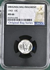 1943 Mercury Dime Original Bag Fragment MS66 NGC